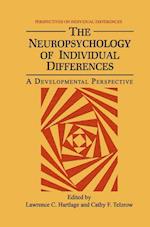 The Neuropsychology of Individual Differences
