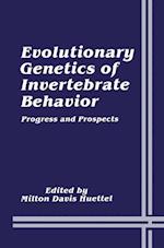 Evolutionary Genetics of Invertebrate Behavior