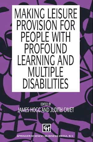 Making Leisure Provision for People with Profound Learning and Multiple Disabilities