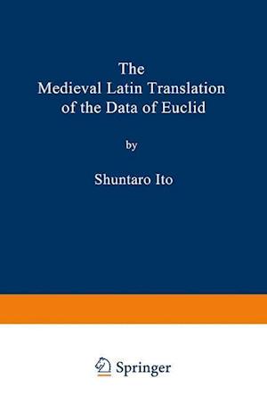 The Medieval Latin Translation of the Data of Euclid