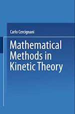 Mathematical Methods in Kinetic Theory
