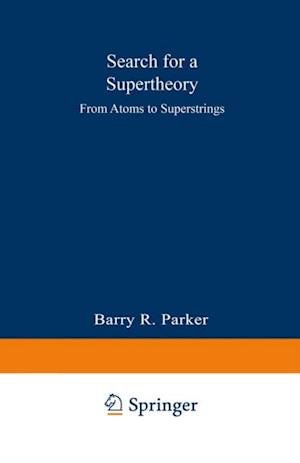 Search for a Supertheory