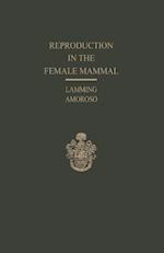 Reproduction in the Female Mammal