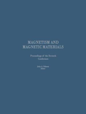 Proceedings of the Seventh Conference on Magnetism and Magnetic Materials