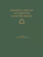 Peaceful Uses of Automation in Outer Space