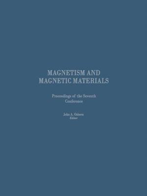 Proceedings of the Seventh Conference on Magnetism and Magnetic Materials