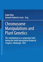 Chromosome Manipulations and Plant Genetics