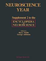Neuroscience Year : Supplement 2 to the Encyclopedia of Neuroscience 