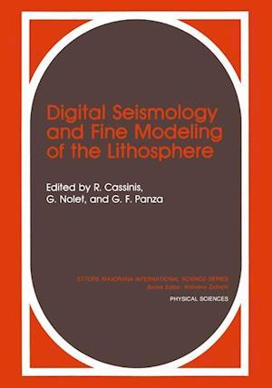 Digital Seismology and Fine Modeling of the Lithosphere