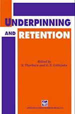 Underpinning and Retention