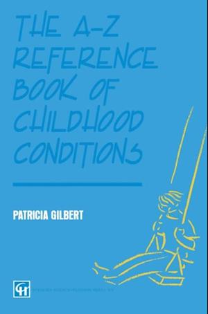 A-Z Reference Book of Childhood Conditions