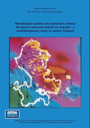 Metallogenic models and exploration criteria for buried carbonate-hosted ore deposits-a multidisciplinary study in eastern England