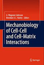 Mechanobiology of Cell-Cell and Cell-Matrix Interactions