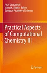 Practical Aspects of Computational Chemistry III