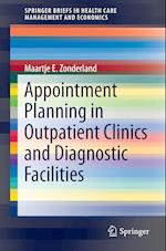 Appointment Planning in Outpatient Clinics and Diagnostic Facilities
