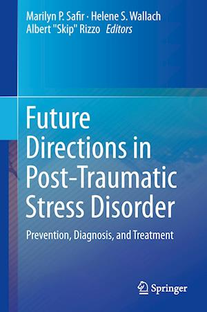Future Directions in Post-Traumatic Stress Disorder