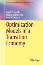 Optimization Models in a Transition Economy