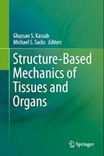 Structure-Based Mechanics of Tissues and Organs