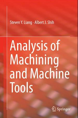 Analysis of Machining and Machine Tools