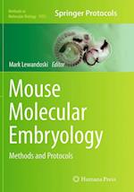 Mouse Molecular Embryology