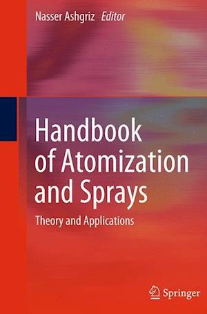 Handbook of Atomization and Sprays