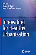 Innovating for Healthy Urbanization