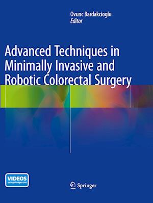 Advanced Techniques in Minimally Invasive and Robotic Colorectal Surgery