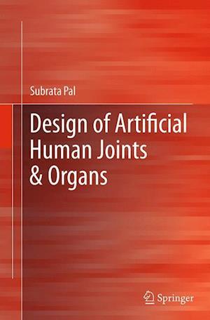 Design of Artificial Human Joints & Organs