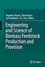 Engineering and Science of Biomass Feedstock Production and Provision