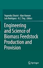 Engineering and Science of Biomass Feedstock Production and Provision