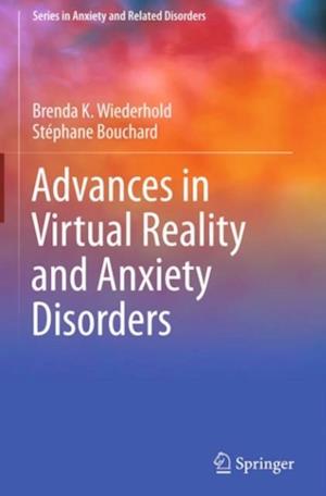 Advances in Virtual Reality and Anxiety Disorders