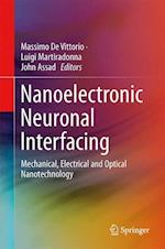 Nanotechnology and Neuroscience: Nano-electronic, Photonic and Mechanical Neuronal Interfacing