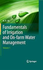 Fundamentals of Irrigation and On-farm Water Management: Volume 1