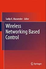 Wireless Networking Based Control