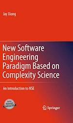 New Software Engineering Paradigm Based on Complexity Science