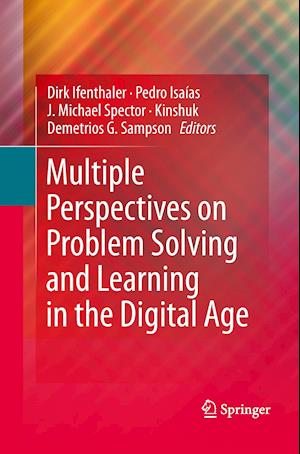 Multiple Perspectives on Problem Solving and Learning in the Digital Age