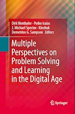 Multiple Perspectives on Problem Solving and Learning in the Digital Age