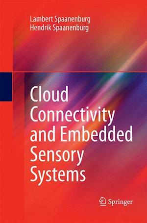 Cloud Connectivity and Embedded Sensory Systems