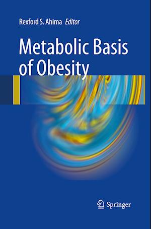 Metabolic Basis of Obesity