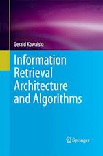 Information Retrieval Architecture and Algorithms