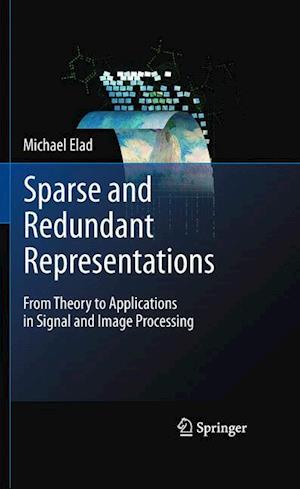 Sparse and Redundant Representations