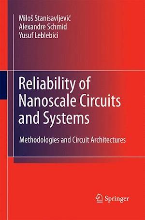 Reliability of Nanoscale Circuits and Systems