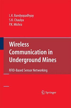 Wireless Communication in Underground Mines