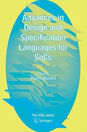 Advances in Design and Specification Languages for SoCs