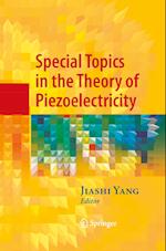 Special Topics in the Theory of Piezoelectricity