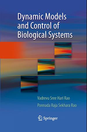 Dynamic Models and Control of Biological Systems