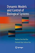 Dynamic Models and Control of Biological Systems