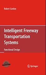 Intelligent Freeway Transportation Systems