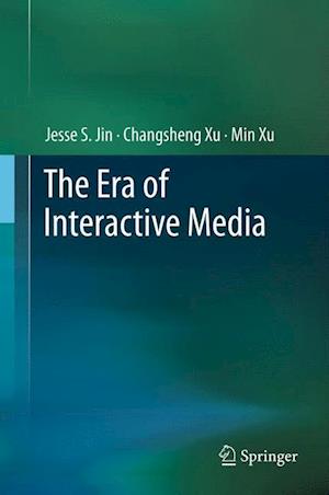 The Era of Interactive Media