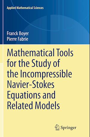 Mathematical Tools for the Study of the Incompressible Navier-Stokes Equations andRelated Models